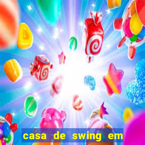 casa de swing em porto seguro